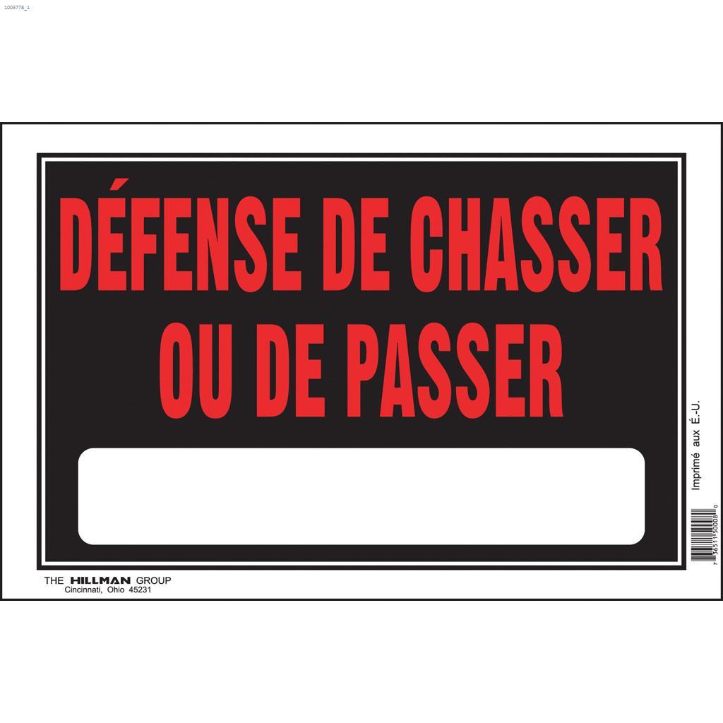 8" x 12" Fluorescent Red On Black Défense de Chasser Sign