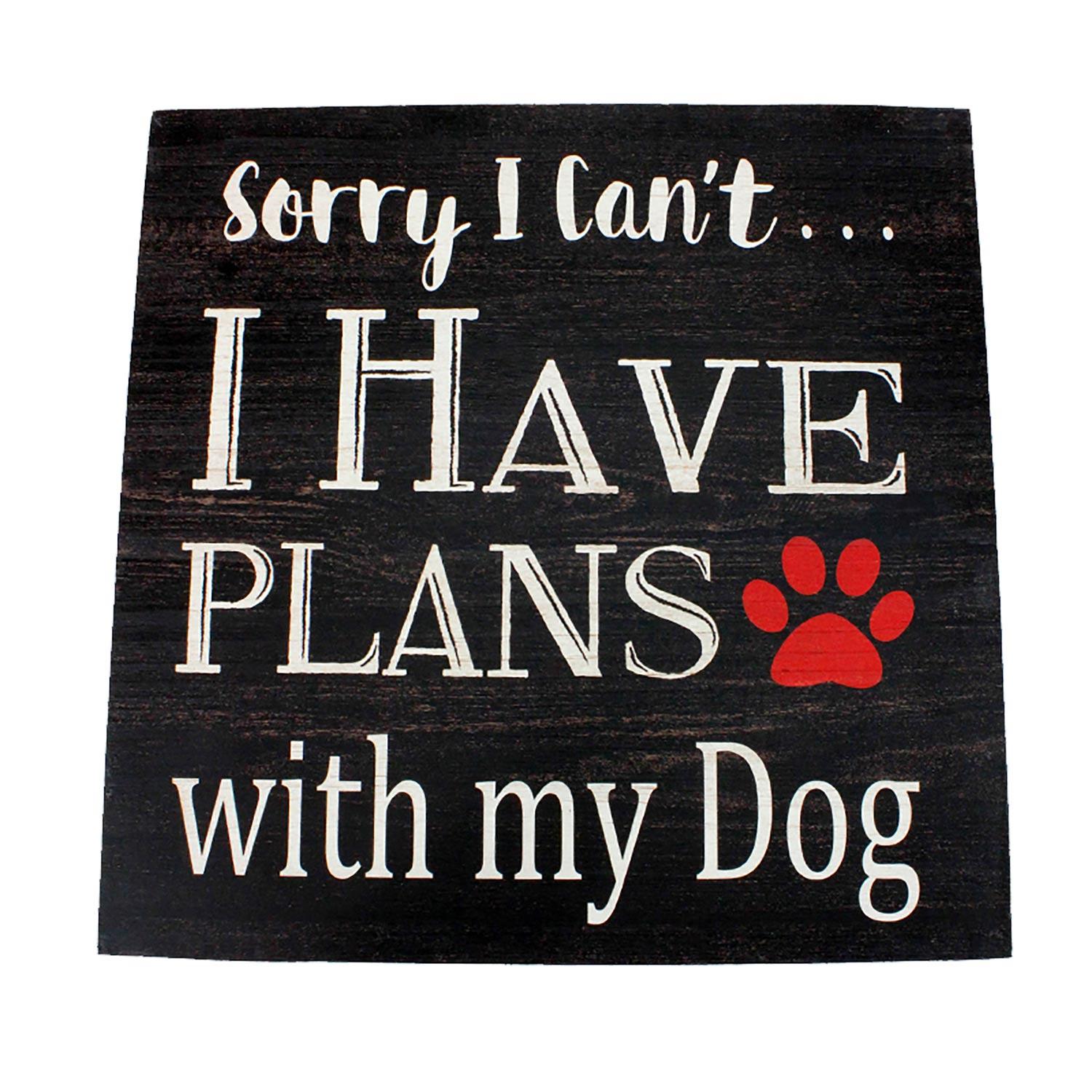 16" x 16" Plans With My Dog Plaque