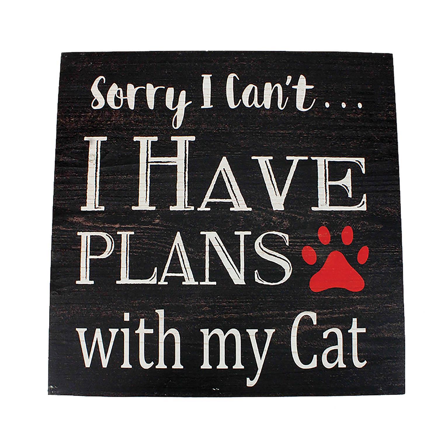 16" x 16" Plans With My Cat Plaque